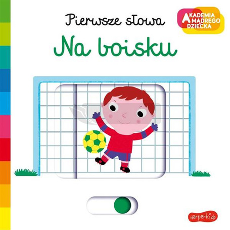 Akademia mądrego dziecka. Na boisku
