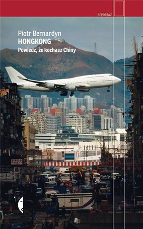 Hongkong. Powiedz, że kochasz Chiny