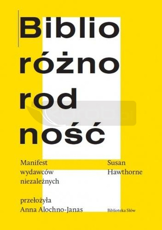 Biblioróżnorodność. Manifest wydawców niezależnych