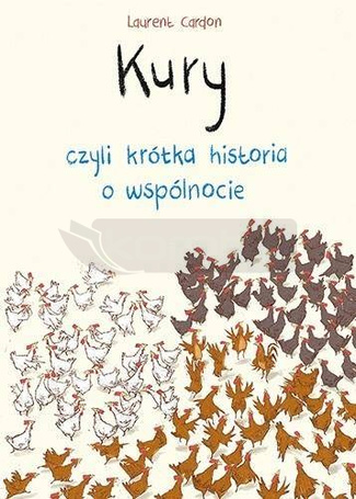 Kury czyli krótka historia o wspólnocie