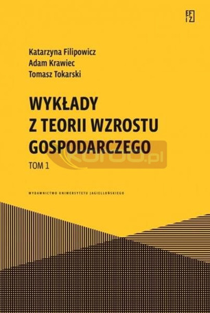 Wykłady z teorii wzrostu gospodarczego T.1