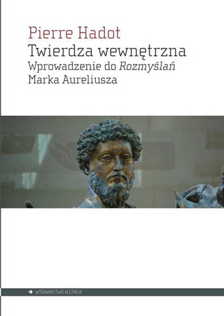 Twierdza wewnętrzna. Wprowadzenie do "Rozmyślań"