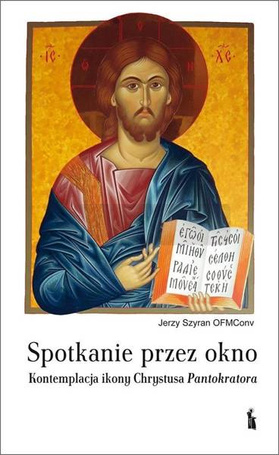 Spotkanie przez okno. Kontemplacja ikony...