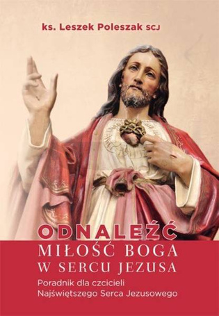 Odnaleźć miłość Boga w sercu Jezusa