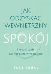 Jak odzyskać wewnętrzny spokój i radzić sobie...