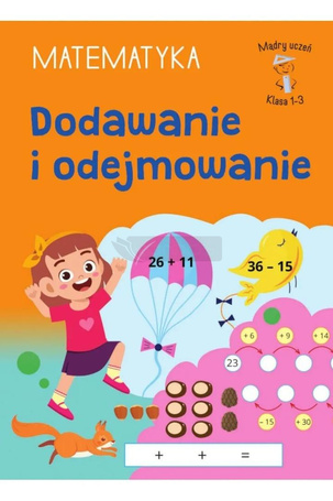 Mądry Uczeń Klasa 1-3 Matematyka Dodawanie i...