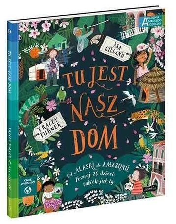 Akademia mądrego dziecka. Tu jest nasz dom