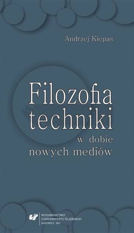 Filozofia techniki w dobie nowych mediów