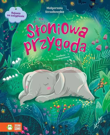 Bajanie na zasypianie. Słoniowa przygoda