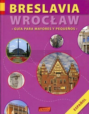 Breslavia/Wrocław. Guia Para Mayores y Pequenos