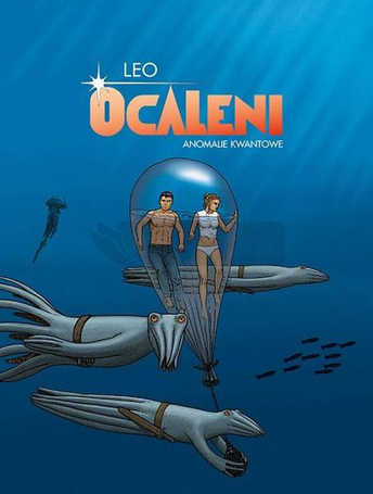 Ocaleni. Anomalie kwantowe