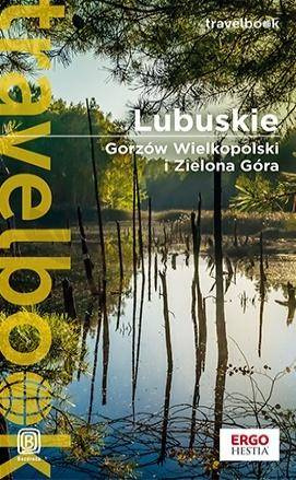 Lubuskie. Gorzów.. i Zielona Góra. Travelbook