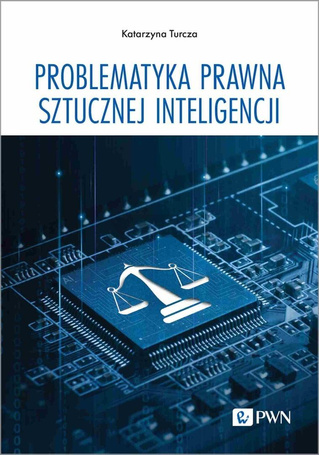 Problematyka prawna sztucznej inteligencji
