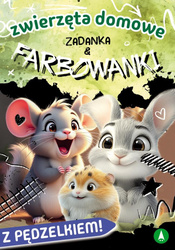 Zwierzęta domowe. Zadanka & farbowanki