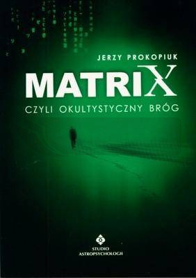 Matrix czyli okultystyczny bróg