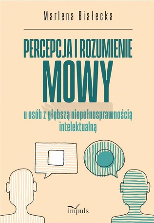 Percepcja i rozumienie mowy u osób z głębszą...