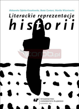 Literackie reprezentacje historii: świadectwa...