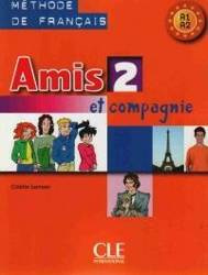 Amis et compagnie 2 ćwiczenia + CD CLE