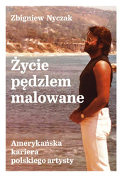 Życie pędzlem malowane