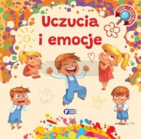 Rosnę i odkrywam. Uczucia i emocje