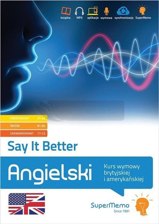 Say It Better. Kurs wymowy brytyjskiej i amerykańs