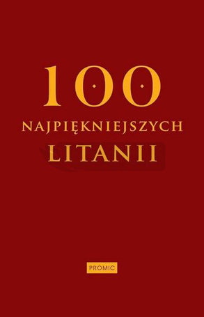 Sto najpiękniejszych litanii