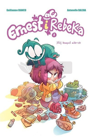Ernest i Rebeka T.1 Mój kumpel mikrob