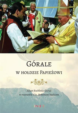 Górale w hołdzie Papieżowi