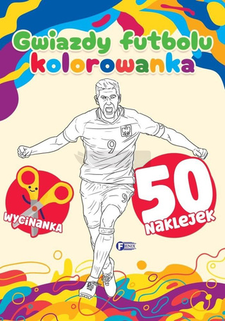 Gwiazdy futbolu. Kolorowanka