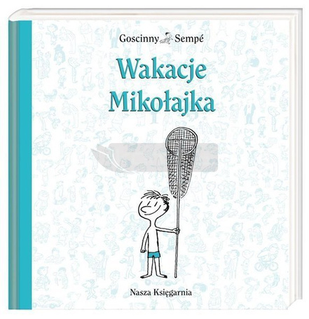 Mikołajek - Wakacje Mikołajka