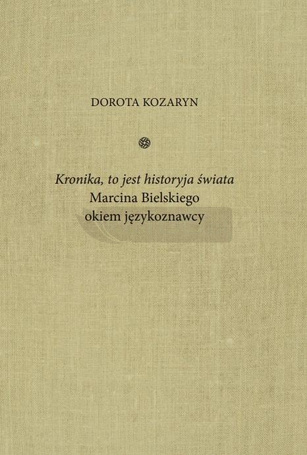 Kronika, to jest historyja świata Marcina...