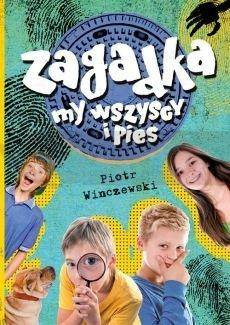 Zagadka, my wszyscy i pies