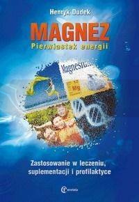 Magnez. Pierwiastek energii