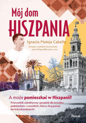 Mój dom, Hiszpania. A może pomieszkać w Hiszpanii?