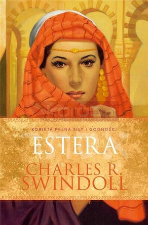 Estera. Kobieta pełna siły i godności