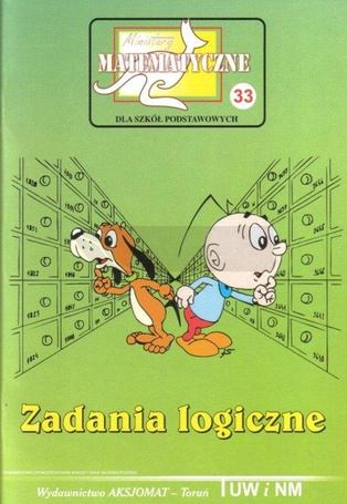 Miniatury matematyczne 33 Zadania logiczne