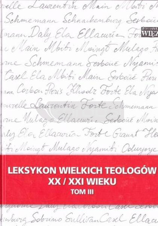 Leksykon wielkich teologów XX/XXI wieku t.3