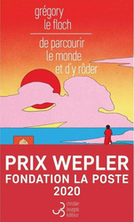 De parcourir le monde et d'y roder