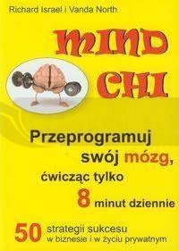Mind Chi Przeprogramuj swój mózg
