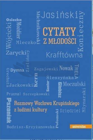 Cytaty z młodości. Rozmowy Wacława Krupińskiego...