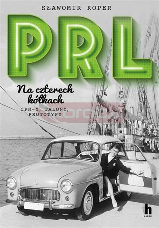 PRL Na czterech kółkach