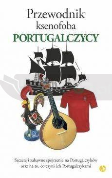 Przewodnik ksenofoba. Portugalczycy