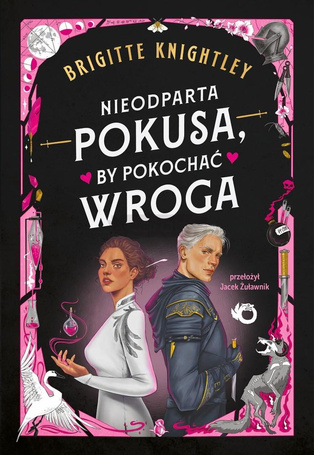 Nieodparta pokusa, by pokochać wroga