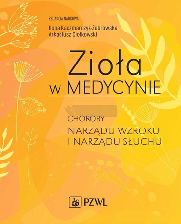 Zioła w Medycynie. Choroby narządu wzroku...
