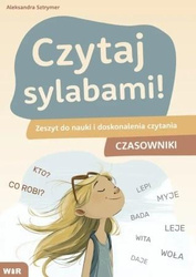 Czytaj sylabami. Zeszyt do nauki i doskonalenia...
