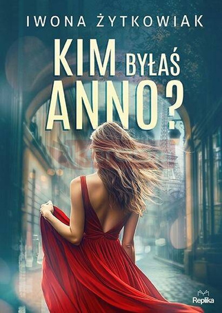 Kim byłaś Anno?