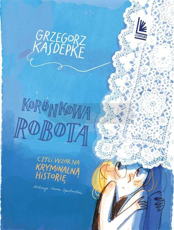 Koronkowa robota. czyli wzór na kryminalną..