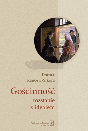 Gościnność rozstanie z ideałem. Socjologiczna...