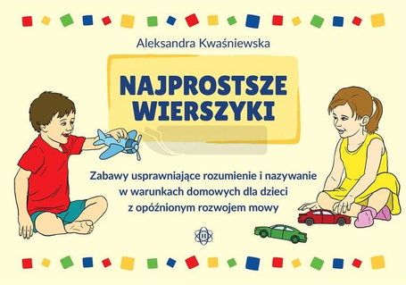 Najprostsze wierszyki. Zabawy usprawniające..