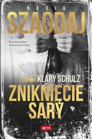 Zniknięcie Sary. Kroniki Klary Schulz